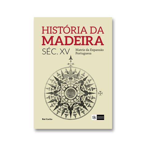 História da Madeira. Volume 1 – GAUDEAMUS