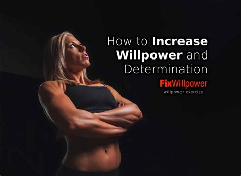 How to Increase Willpower and Determination to Get Massive Results ...