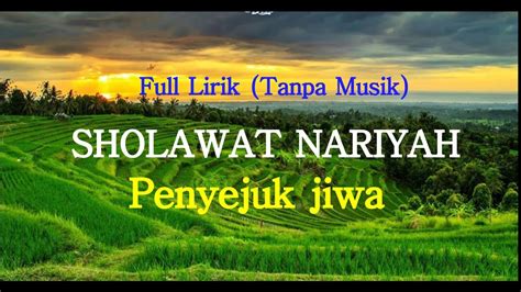 Lirik Sholawat Nariyah : SHOLAWAT NARIYAH KARAOKE PLUS LIRIK KUALITAS JERNIH - YouTube : Jun 17 ...