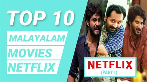 Top 10 Malayalam Movies On Netflix (Part I) | Best Malayalam Movies On Netflix - YouTube