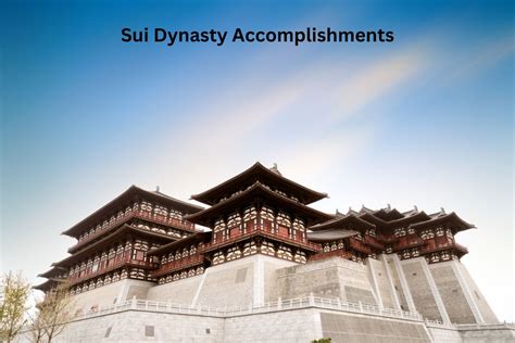 10 Sui Dynasty Accomplishments and Achievements - Have Fun With History