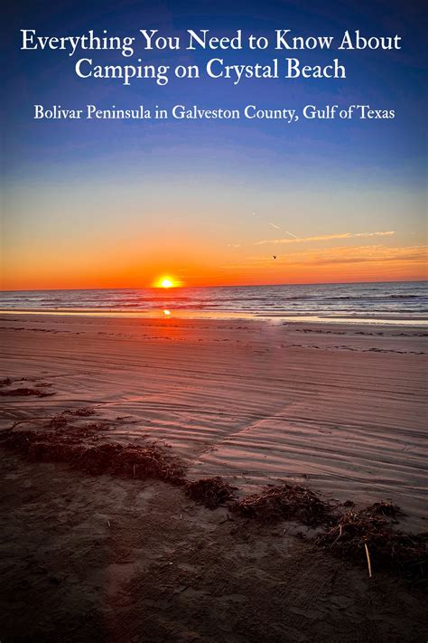 Camping on Crystal Beach, Bolivar Peninsula, Texas - A Little And A Lot