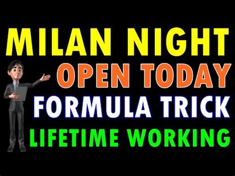 MILAN NIGHT OPEN TODAY | MILAN NIGHT CHART | MILAN NIGHT BAZAR | FORMULA TRICK - YouTube