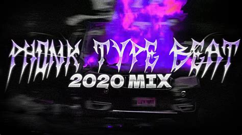 PHONK TYPE BEAT 2020 MIX - YouTube