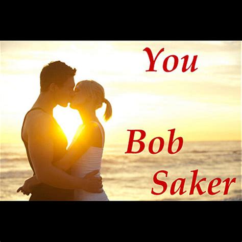 Bob Saker: música, letras, canciones, discos | Escuchar en Deezer