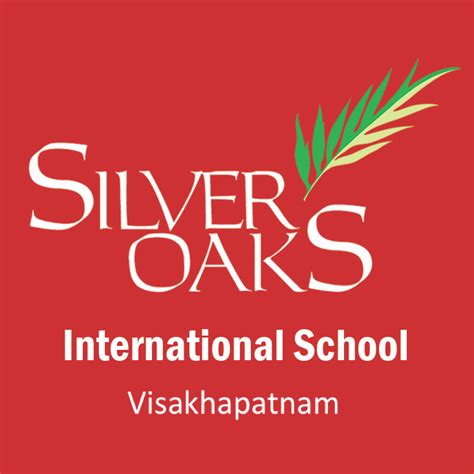 Silver Oaks International School - Visakhapatnam | Visakhapatnam