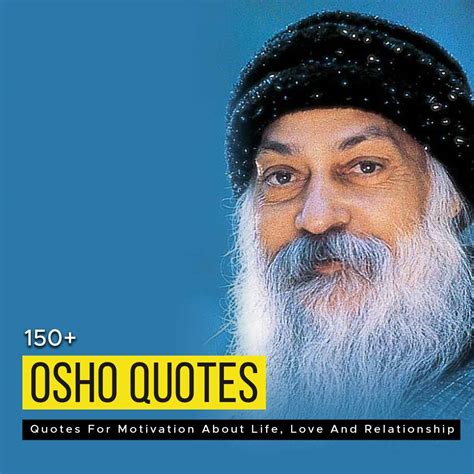 150+ Osho Quotes For Motivation About Life, Love And Relationship | Quotesmasala