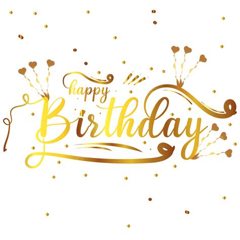 Happy Birthday Golden Text, Happy Birthday, Birthday, Birthday Svg PNG and Vector with ...