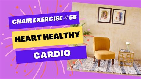 Chair Exercises #58 + Heart Healthy Cardio - YouTube