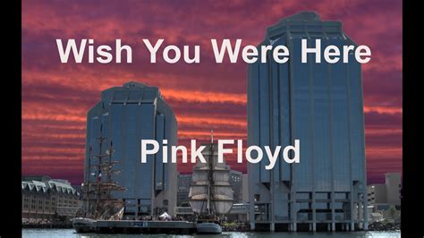 Wish You Were Here - Pink Floyd - with lyrics - YouTube