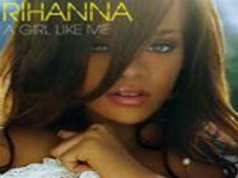 Rihanna A Girl Like Me - YouTube