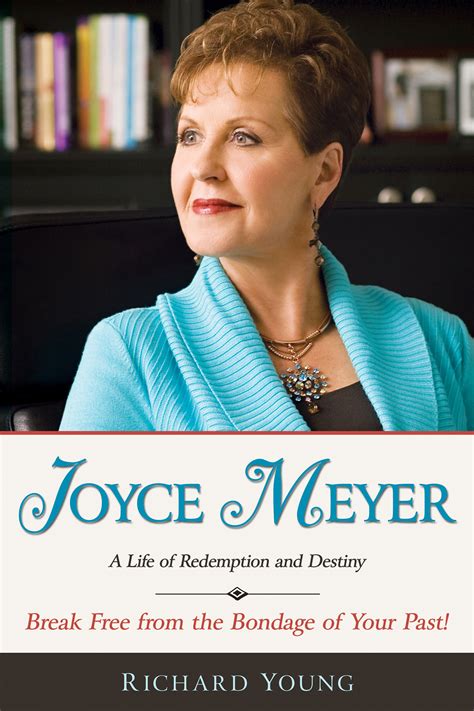 Joyce Meyer : A Life Of Redemption And Destiny by Young, Richard