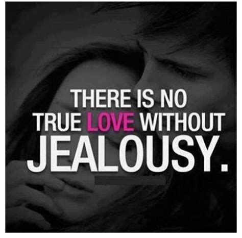 Jealousy | Jealousy quotes, True love quotes, Couple quotes