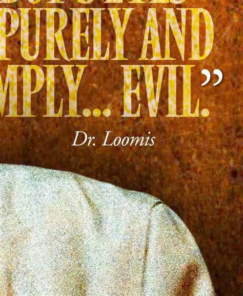 HALLOWEEN Purely And Simply Evil Dr. Loomis Quote | Etsy