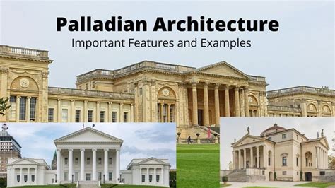 Palladian Architecture: Features and Examples