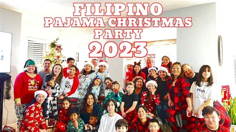 ANNUAL FILIPINO CHRISTMAS PARTY I PAJAMA THEME - YouTube