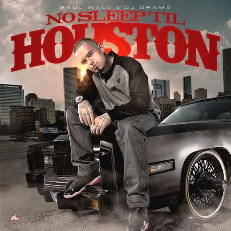 Mixtape: Paul Wall – No Sleep Til Houston : KillerHipHop.com