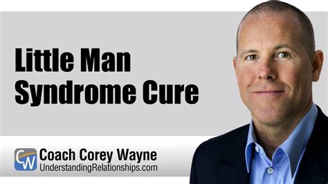 Little Man Syndrome Cure - YouTube