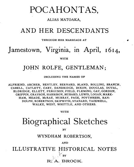 Tangled Roots and Trees: "Pocahontas Alias Metoaka and Her Descendants ...