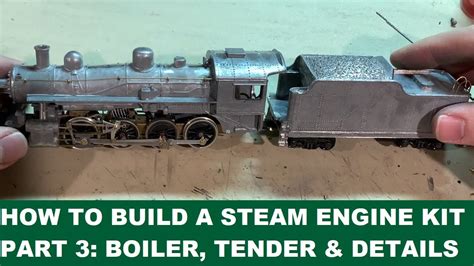 How to Build a Basic HO Scale Steam Engine Kit: Part 3 - Boiler, Tender ...