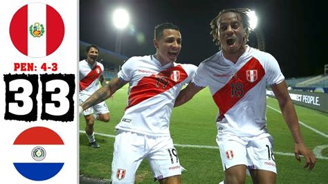 Peru vs Paraguay 3-3 Penalty Shootout (4-3) Highlights and Goals (goles ...