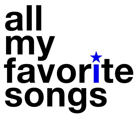 All My Favorite Songs