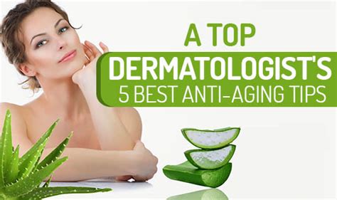 5 Best Anti-Aging Tips From Top Dermatologists - The Wellness Corner