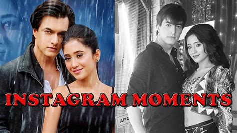 Top Instagram Moments of Mohsin Khan and Shivangi Joshi From Yeh Rishta ...