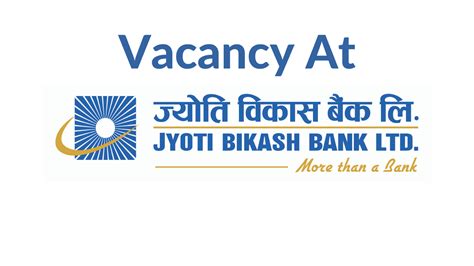 Vacancy Open At Jyoti Bikash Bank Limited