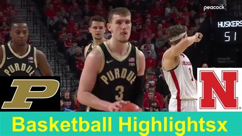 #1 Purdue vs Nebraska Basketball Game Highlights, Jan 9 2024 - YouTube