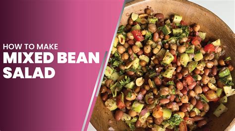 Mixed Bean Salad Recipe: A Quick and Easy Meal