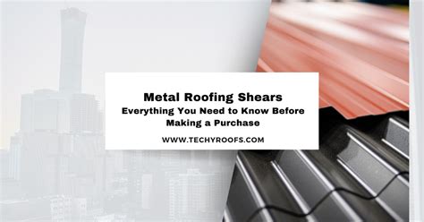 Metal Roofing Shears: Everything You Need to Know Before Making a Purchase - Techy Roofs