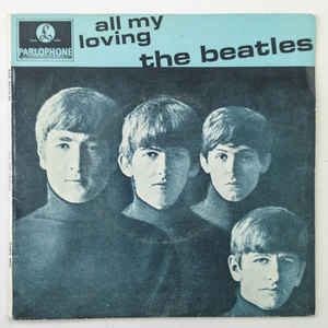 The Beatles - All My Loving (Vinyl, 7", 45 RPM, EP, Repress) | Discogs