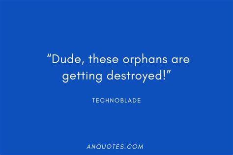 43 Most Popular Technoblade Quotes