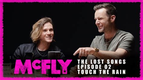 McFly | The Lost Songs | Episode 02 - Touch The Rain - YouTube