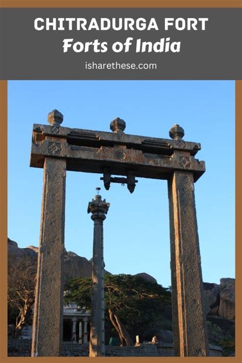 Chitradurga Fort History Architecture and Facts - i Share