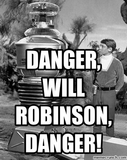 Danger, Will Robinson, danger!