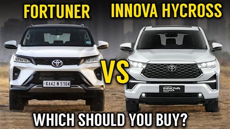 Innova Hycross Vs Fortuner Legender | Which is better? | Detailed ...