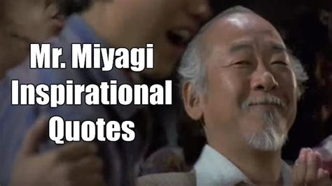 Mr Miyagi Quotes