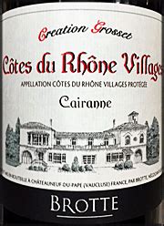 Ken's wine review of 2015 Brotte French - Rhone (Red Blend) "Creation Grosset Cairanne"