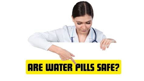 Are Water Pills Safe? Benefits & Risks Explained