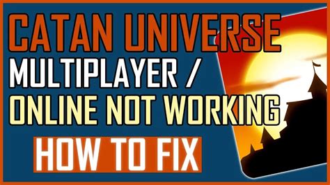 Fix: Catan Universe Multiplayer Online Not Working - YouTube