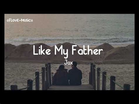 Jax - Like My Father - YouTube