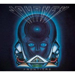 Journey - Frontiers | Journey albums, Album cover art, Journey band