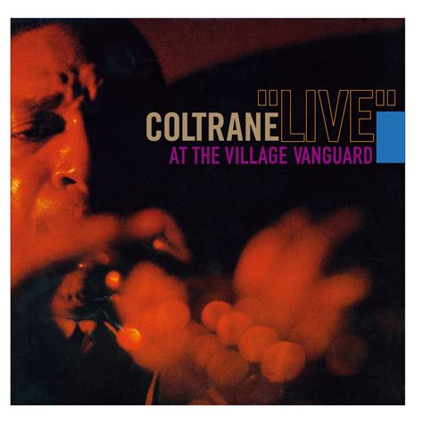 Bristol Jazz Crew: Review: John Coltrane - Live At The Village Vanguard & ...Again