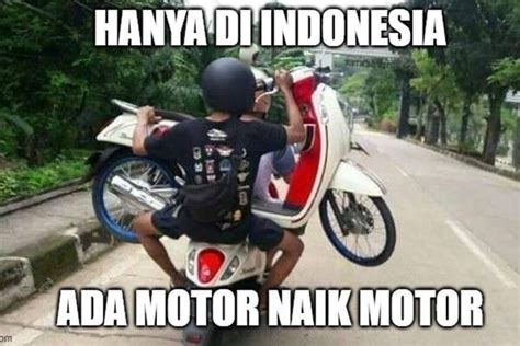 10 Meme Kelakuan Nyeleneh Pemotor Cuma Ada di Indonesia, Kocak Abis!