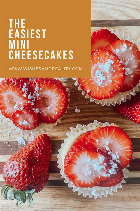 Mini Cheesecakes: Five Varieties! - Wishes & Reality | Mini cheesecakes ...