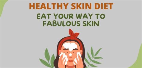 Healthy Skin Diet: Eat Your Way to Fabulous Skin