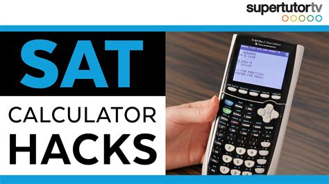 SAT® Calculator Hacks: TI-84 Tips & Tricks | SupertutorTV