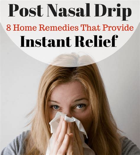 8 Post Nasal Drip Remedies For Immediate & Lasting Relief ...